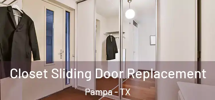  Closet Sliding Door Replacement Pampa - TX