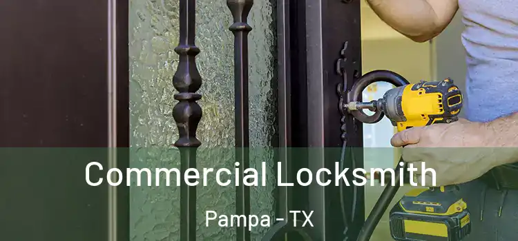 Commercial Locksmith Pampa - TX