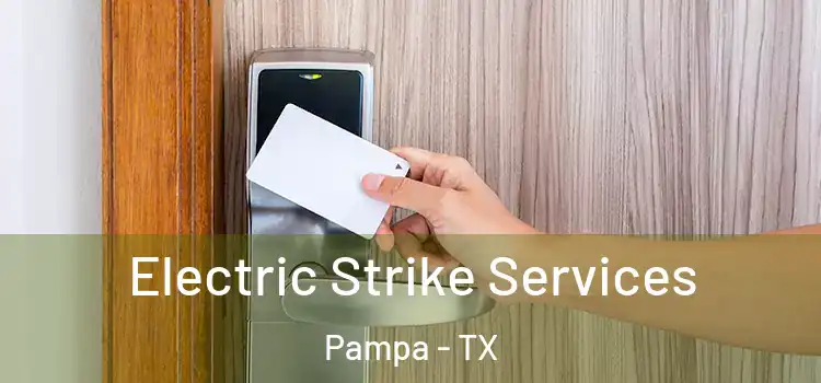 Electric Strike Services Pampa - TX