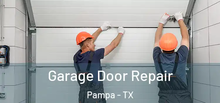 Garage Door Repair Pampa - TX