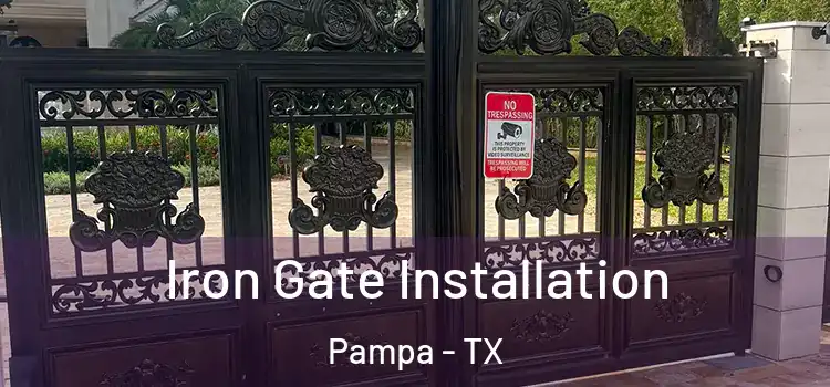 Iron Gate Installation Pampa - TX