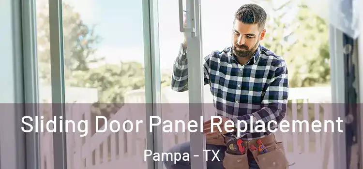  Sliding Door Panel Replacement Pampa - TX